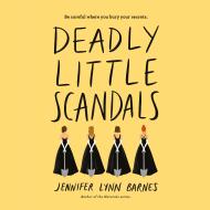 Deadly Little Scandals